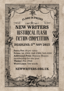 New Writers Historical Flash Fiction Competition 2025