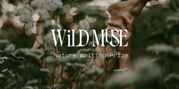 Wild Muse Nature Writing Prize