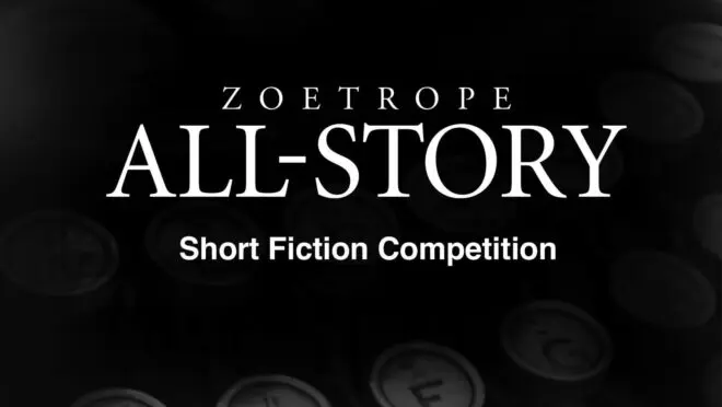 Zoetrope All Story Short Fiction Competition